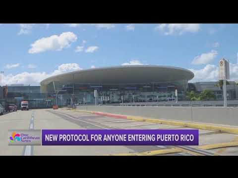 New Protocol for Anyone Entering Puerto Rico
