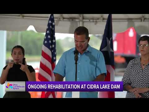 Work Underway to Rehabilitate Cidra Lake Dam